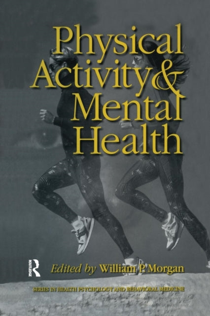Book cover of: Physical Activity And Mental Health. By: William P. Morgan