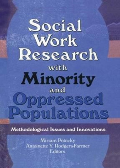 Social Work Research with Minority and Oppressed Populations