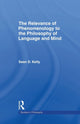 Book cover of: Relevance of Phenomenology to the Philosophy of Language and Mind. By: Sean D. Kelly
