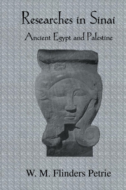 Book cover of: Researches In Sinai. By: Petrie