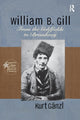 Book cover of: William B. Gill. By: Kurt Ganzl