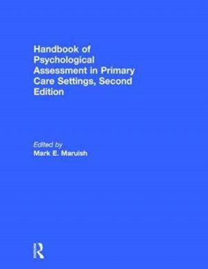 Handbook of Psychological Assessment in Primary Care Settings