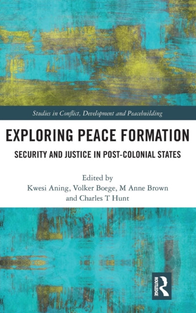 Book cover of: Exploring Peace Formation