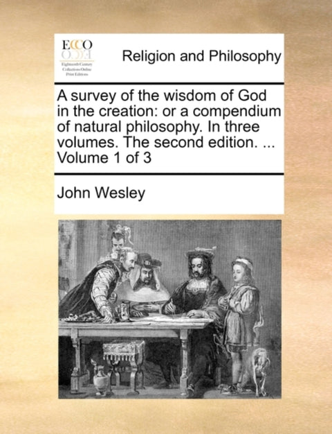 A survey of the wisdom of God in the creation