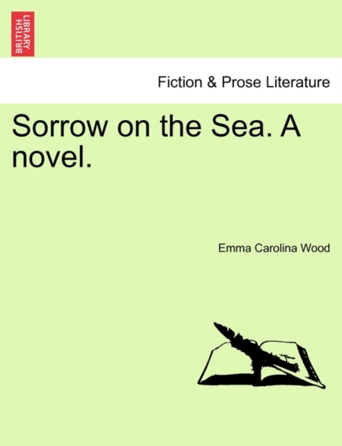Book cover of: Sorrow on the Sea. a Novel. Vol. III.