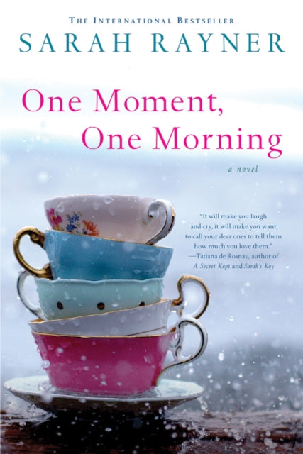 Book cover of: One Moment, One Morning. By: Sarah Rayner