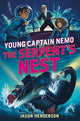 Book cover of: Serpent's Nest: Young Captain Nemo. By: Jason Henderson