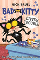 Book cover of: Kitten Trouble. By: Nick Bruel