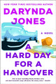 Book cover of: Hard Day for a Hangover. By: Darynda Jones