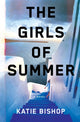 Book cover of: Girls of Summer. By: Katie Bishop