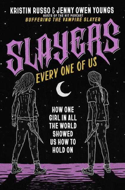 Book cover of: Slayers, Every One of Us