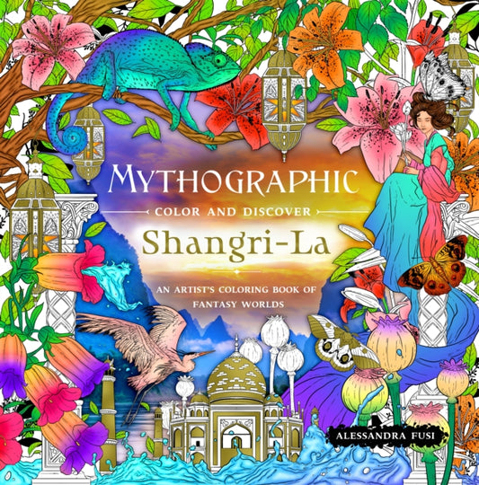 Book cover of: Mythographic Color and Discover: Shangri-La. By: Alessandra Fusi
