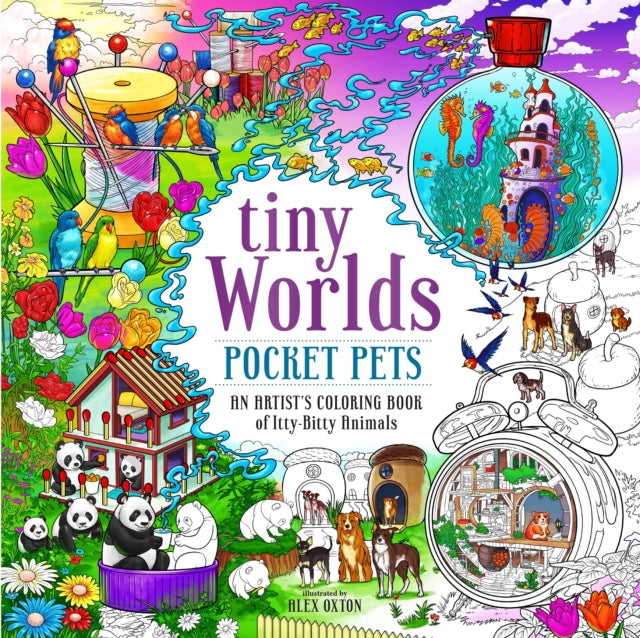 Book cover of: Tiny Worlds: Pocket Pets. By: Alex Oxton