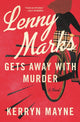 Book cover of: Lenny Marks Gets Away with Murder. By: Kerryn Mayne