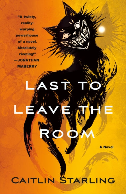 Book cover of: Last to Leave the Room. By: Caitlin Starling