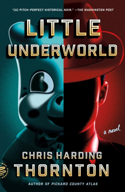 Book cover of: Little Underworld. By: Chris Harding Thornton