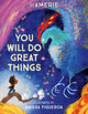 Book cover of: You Will Do Great Things. By: Amerie
