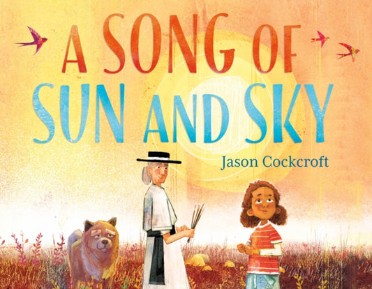 Book cover of: Song of Sun and Sky. By: Jason Cockcroft