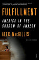 Book cover of: Fulfillment. By: Alec MacGillis