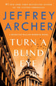 Book cover of: Turn a Blind Eye. By: Jeffrey Archer