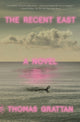 Book cover of: Recent East. By: Thomas Grattan