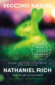 Book cover of: Second Nature. By: Nathaniel Rich