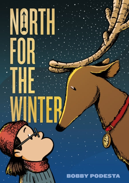 Book cover of: North for the Winter. By: Bobby Podesta