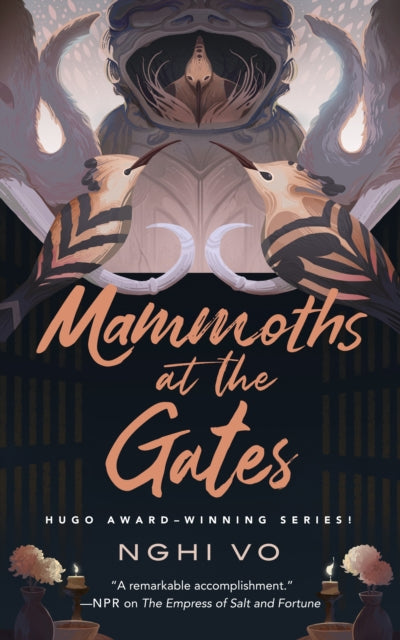 Book cover of: Mammoths at the Gates. By: Nghi Vo