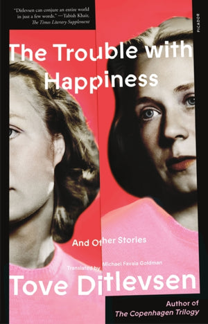 The Trouble With Happiness