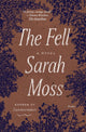 Book cover of: Fell. By: Sarah Moss