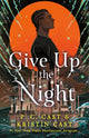 Book cover of: Give Up the Night