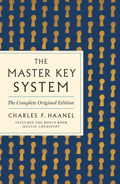 The Master Key System: The Complete Original Edition