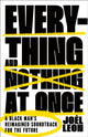 Book cover of: Everything and Nothing at Once. By: Joel Leon
