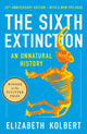 Book cover of: Sixth Extinction. By: Elizabeth Kolbert