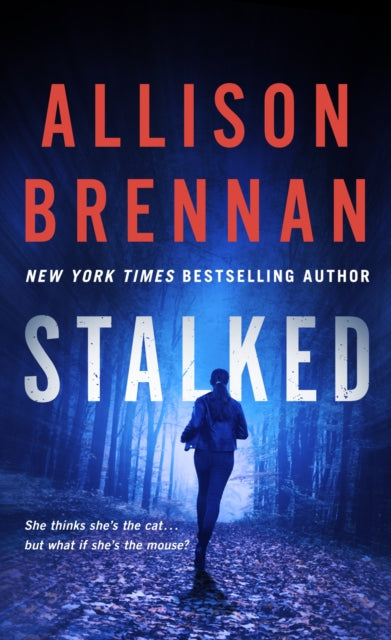 Book cover of: Stalked. By: Allison Brennan