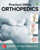 Book cover of: Practical Office Orthopedics. By: Edward (Ted) H. Parks MD