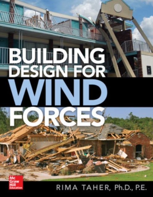 Book cover of: Building Design for Wind Forces: A Guide to ASCE 7-16 Standards. By: Rima Taher