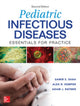 Book cover of: Pediatric Infectious Diseases: Essentials for Practice. By: Samir S. Shah