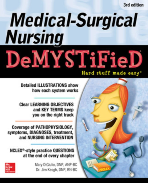 Book cover of: Medical-Surgical Nursing Demystified, Third Edition. By: Jim Keogh