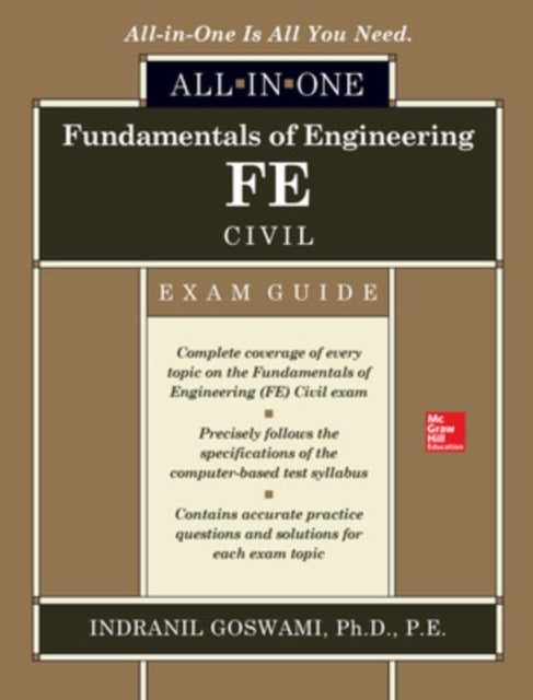 Book cover of: Fundamentals of Engineering FE Civil All-in-One Exam Guide. By: Indranil Goswami