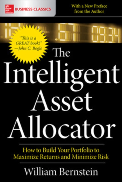 Book cover of: Intelligent Asset Allocator: How to Build Your Portfolio to Maximize Returns and Minimize Risk