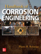Book cover of: Handbook of Corrosion Engineering, Third Edition. By: Pierre R. Roberge