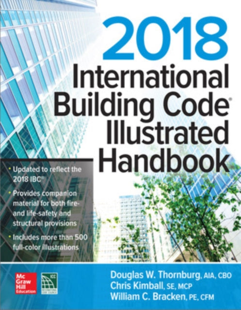 Book cover of: 2018 International Building Code Illustrated Handbook. By: Douglas W. Thornburg