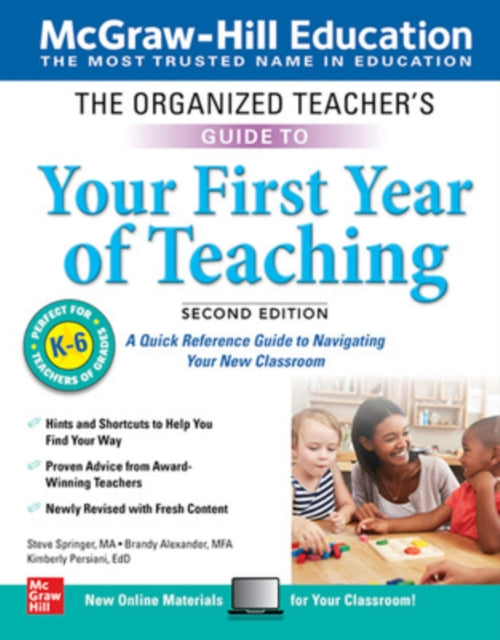 Book cover of: Organized Teacher's Guide to Your First Year of Teaching, Grades K-6, Second Edition. By: Brandy Alexander