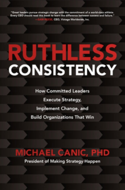 Ruthless Consistency