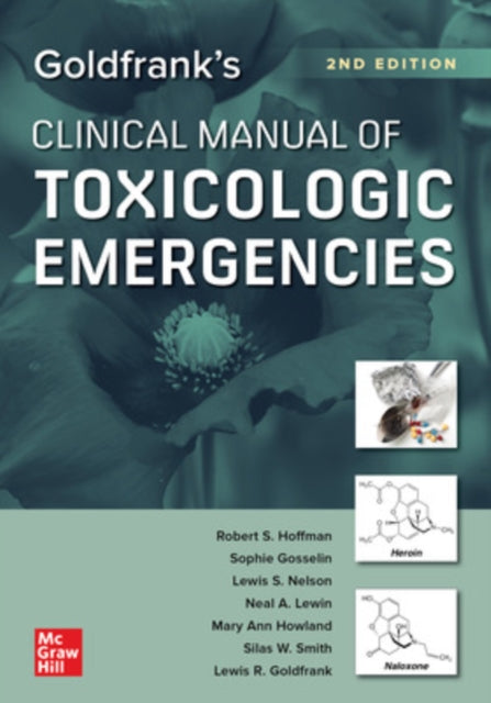 Book cover of: Goldfrank's Clinical Manual of Toxicologic Emergencies, Second Edition. By: Robert S. Hoffman