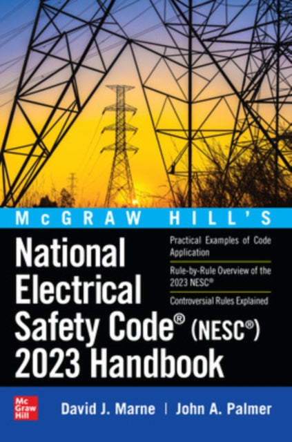 Book cover of: McGraw Hill's National Electrical Safety Code (NESC) 2023 Handbook. By: David J. Marne