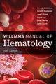 Book cover of: Williams Manual of Hematology, Tenth Edition. By: Marshall A. Lichtman