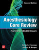 Book cover of: Anesthesiology Core Review: Part One: BASIC Exam, Second Edition. By: Brian Freeman
