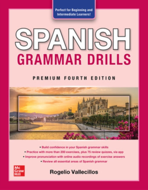 Book cover of: Spanish Grammar Drills, Premium Fourth Edition. By: Rogelio Alonso Vallecillos